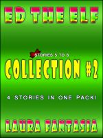 Cover for 'Ed The Elf: Collection #2 (Stories 5-8)'