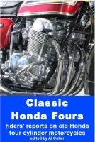 Cover for 'Classic Honda Fours: riders' reports on old Honda motorcycles'