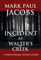Cover for 'Incident at Walter's Creek'