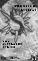 Cover for 'The Ring of Revival The Sunslayer Series Book 2'