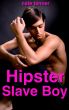Hipster Slave Boy by Nate Tanner