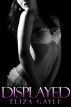 Displayed (Purgatory Club) by Eliza Gayle