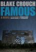 Famous: A Novel by Blake Crouch