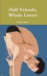 Half Friends, Whole Lovers by Deep Diver