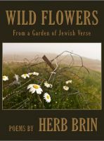 Cover for 'Wild Flowers: From a Garden of Jewish Verse'