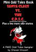 Santa vs. the C.P.S.C. an Odd Tales Sampler by Steve Vincent