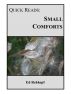 Quick Reads: Small Comforts by Ed Rehkopf