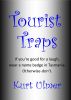 Tourist Traps by Kurt Ulmer