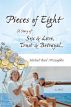 Pieces of Eight: A Story of Sex & Love, Trust & Betrayal by Michael Reed McLaughlin