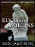 Elves and Goblins: Perspectives of a Father's Rebellion by Rex Jameson