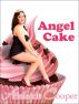 Angel Cake (BBW Erotic Adventures) by Adelaide Cooper