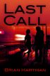 Last Call by Brian Hartman