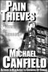 Pain Thieves: A Novel of Horror by Michael Canfield