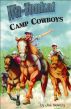 Wa-Tonka Camp Cowboys by Joe Novara