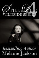 Cover for 'Still Life (Wildside Series Book 4)'