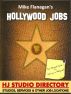 Hollywood Jobs: Volume 4 - The Hollywood Jobs Directory by Mike Flanagan