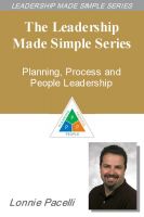 Cover for 'The Leadership Made Simple Series - Planning, Process and People Leadership'