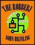 The Robbery: A Short Story by John Brinling
