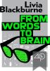 From words to brain by Livia Blackburne