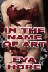 In the Name of Art by Eva Hore