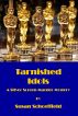 Tarnished Idols by Susan Schoeffield
