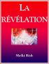 La RÃ©vÃ©lation by Melki Rish