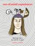 Out-Of-Mind Experiences:  Thirteen Tales by Lori R. Lopez