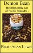 Demon Bean - the great coffee war of Pacific Palisades by Brad Alan Lewis