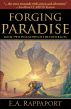 Forging Paradise by Ethan Rappaport