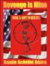 Revenge is Mine - Book 3: Left to Reich's by Trisha A Lindsey