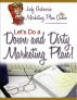 Let's Do a Down and Dirty Marketing Plan by Jody Gabourie