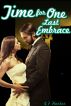 Time for One Last Embrace by JF Harker