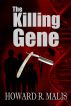 The Killing Gene by Howard Malis