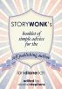 StoryWonkâ€™s Booklet Of Simple Advice For The Self-Publishing Author by Lani Diane Rich