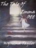The Tale Of Emma Ott by Wynema Taylor