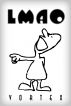Laughing My Ass Off (L.M.A.O.) by Vortex 