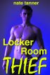Locker Room Thief by Nate Tanner