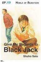 Cover for 'Give My Regards to Black Jack - Ep.113 World of Rejection (English version)'