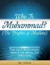 Who is Muhammad? by Dr. Adam