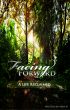 Facing Forward â€” A Life Reclaimed by Reba D