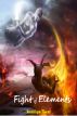 Fight of Elements: A Novella by Aastikya Tiwari