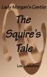Lady Morgan's Castle: The Squire's Tale by Lexi Leandros