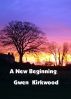 A New Beginning by Gwen Kirkwood