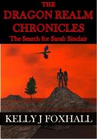 Cover for 'The Dragon Realm Chronicles - The Search for Sarah Sinclair'