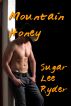 Mountain Honey by Sugar Lee Ryder