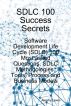 SDLC 100 Success Secrets: Software Development Life Cycle (SDLC) 100 Most asked Questions, SDLC Methodologies, Tools, Process and Business Models by  