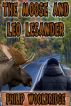 The Moose And Leo LeSander by Philip Wooldridge