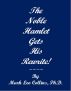 The Noble Hamlet Gets His Rewrite! by Mark Collins
