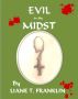 Evil in the Midst by Liane T. Franklin