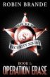 Secret Security Squad (Book 1: Operation Erase) by Robin Brande